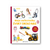 Moja veľká kniha - Zvuky okolo nás