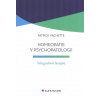 Vachette Patrick: Homeopatie v psychopatologii -Integrativní terapie (Autorovo vzdělání v oboru medicíny se specializací na homeopatii a pschiatrii provázané s praxí mu umožnilo, aby tyto dva přístupy