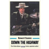 Down The Highway - Život Boba Dylana - Howard Sounes