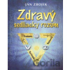 Zdravý sedliacky rozum - Ján Zbojek