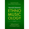 Transforming Ethnomusicology Volume II (Salwa El Castelo-Branco)()