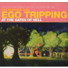 LP The Flaming Lips: Ego Tripping At The Gates Of Hell LTD | CLR