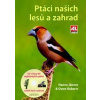 Ptáci našich lesů a zahrad - Owen Roberts, Hannu Jännes