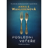 Poslední večeře (Anna E. Wahlgrenová)