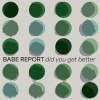 DID YOU GET BETTER