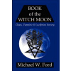 BOOK OF THE WITCH MOON Choronzon Edition