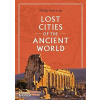 Lost Cities of the Ancient World - Philip Matyszak