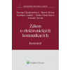 Zákon o elektronických komunikacích Komentář - Chudomelová Zuzana Beran Marek Jadrný Vratislav Němečková Šárka Novák Jaromír