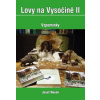 Lovy na Vysočině II Vzpomínky - Novák Josef
