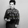 CD Michael Patrick Kelly: Human