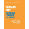 Primární péče. Všeobecné praktické lékařství - Bohumil Seifert, Svatopluk Býma, Martin Seifert