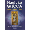 Magická Wicca - Cunningham Scott