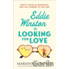 Eddie Winston Is Looking for Love - Marianne Cronin