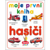 Moje první kniha Hasiči