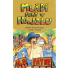 Mládí furt v hajzlu - C. D. Payne