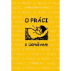 O práci s úsměvem - Bruce Lansky