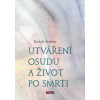 Utváření osudu a život po smrti