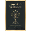 Smrtící vzdělání - Naomi Novik