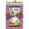 The Autumn of the Ace - Louis de Bernieres
