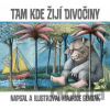 Tam, kde žijí divočiny - Maurice Sendak