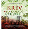 Krev na kapradí / Krev na lopuchu (audiokniha) (Jan Hyhlík, Vlastimil Vondruška)
