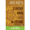 E-kniha Jezuitský návod (téměř) na všechno - James Martin