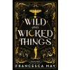 Wild and Wicked Things