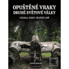 Opuštěné vraky druhé svě… (Chris McNab, Chris McNab)