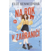 Na rok v zahraničí (Elle Kennedy)