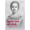Raději smrt než hřích - Rusiňáková Magdaléna