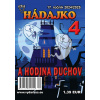 Hádajko 4/25 a hodina duchov