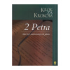 Krok za krokom: 2 Petra (Ako byť zachovaný od pádu)