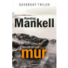 Neviditeľný múr - Mankell Henning