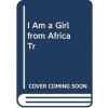 I Am A Girl From Africa - Elizabeth Nyamayaro, Simon & Schuster