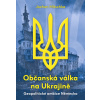 Občanská válka na Ukrajině - Jochen Mitschka
