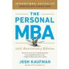 The Personal MBA 10th Anniversary Edition - Josh Kaufman