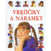 Vrkôčiky a náramky