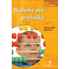 Budeme mít prvňáčka
