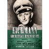Eichmann: Architekt holocaustu - Roman Cílek