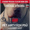 Pět mrtvých psů (audiokniha) (Michal Sýkora, Norbert Lichý)