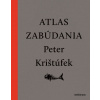 Atlas zabúdania - Peter Krištúfek