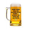 pivný krígeľ Keby som mal euro za každé pivo... minul by som ho na pivo:)