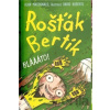 Rošťák Bertík: Bláááto! - Alan MacDonald, David Roberts