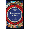 Středověký turista - Anthony Bale
