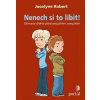 Nenech si to líbit ! (1. akosť) (Robert Jocelyne)