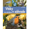 Vtáky na návšteve v záhrade - Axel Gutjahr