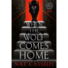 When the Wolf Comes Home - Nat Cassidy