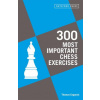 300 Most Important Chess Exercises