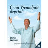 Čo mi Všemohúci doprial + CD - Wimmer Štefan