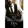 Vlci z Wall Street: Ian - Lauren Layne